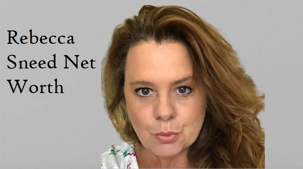 rebecca sneed net worth
